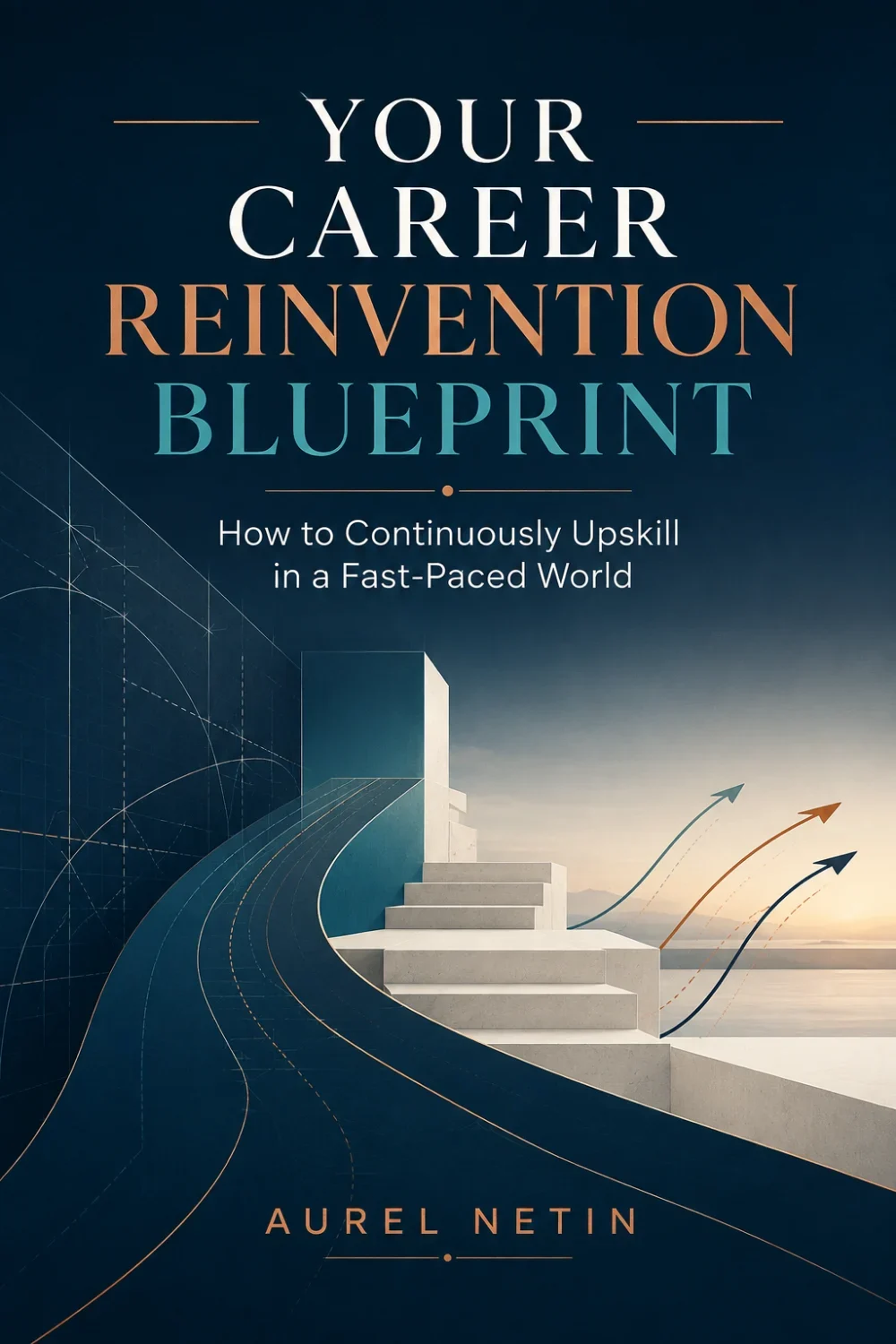 Your Career Reinvention Blueprint